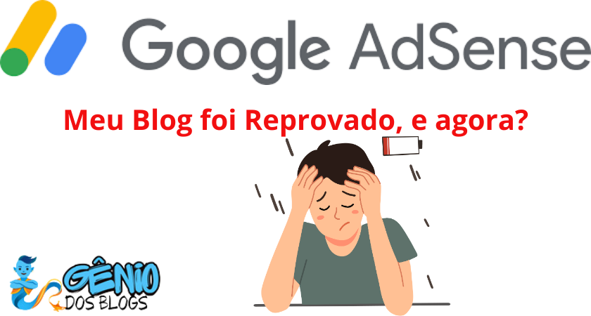 blog reprovado no google adsense - o que fazer